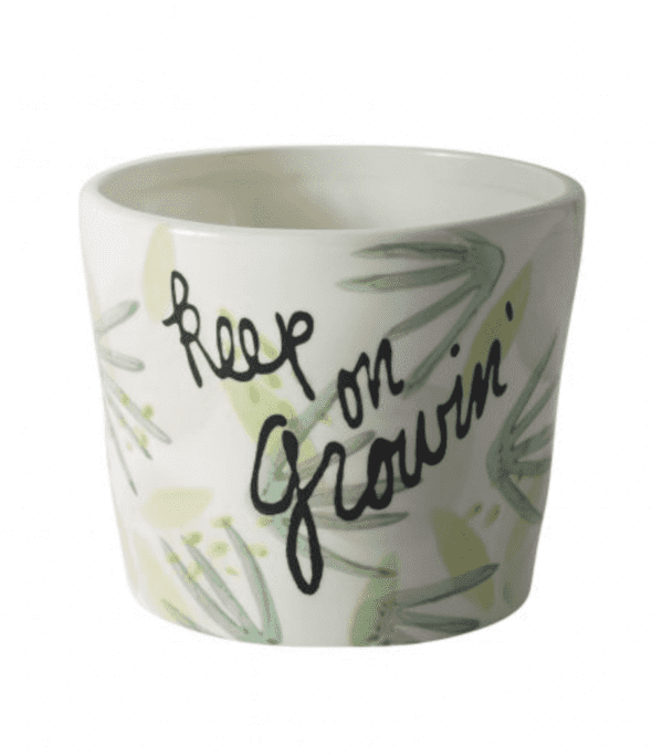 4.5" Encouraging Pot - Keep on Growin' - White